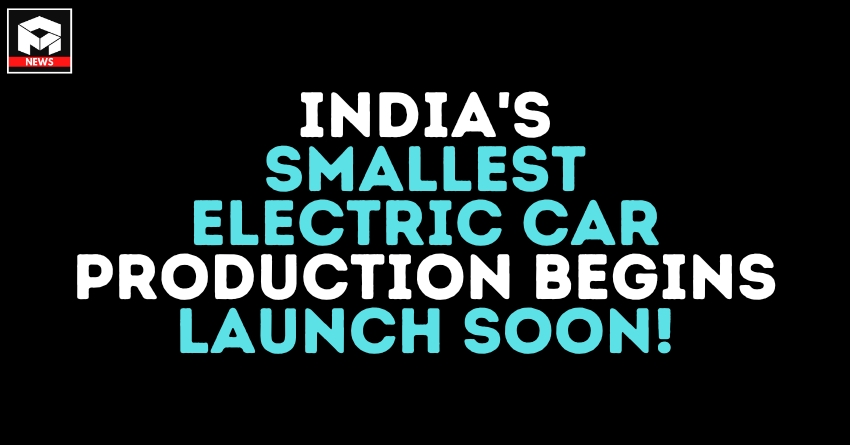 India's Smallest Electric Car Production Begins - Launch Soon!