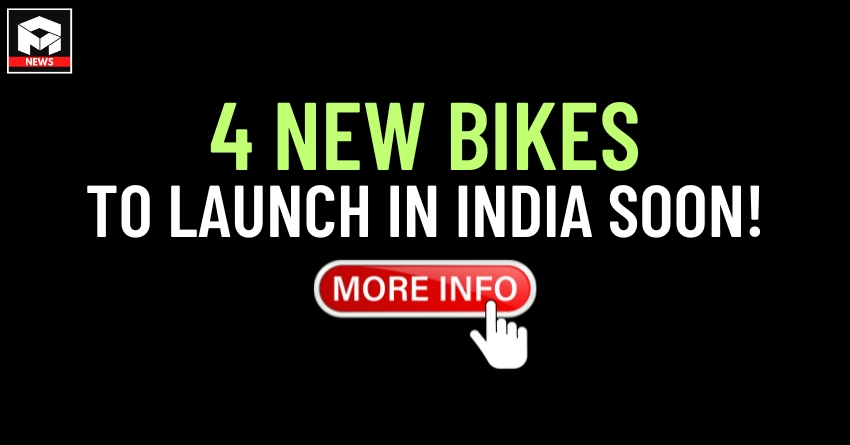 4 New Motorcycles Set to Launch in India Within Next 30 Days!