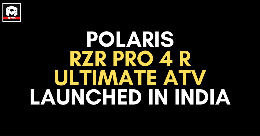 New Polaris RZR Pro R 4 Ultimate UTV Launched in India at Rs 89.74 lakh
